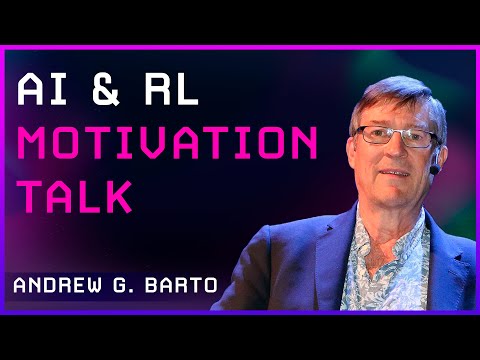 Andrew G. Barto - Closing Remarks & Motivation