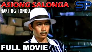 ASIONG SALONGA: HARI NG TONDO 1950  Full Movie  Ac