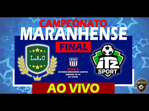 LUMINENSE  X  ITZ SPORTS  |  FINAL - CAMPEONATO MARANHENSE SERIE B 2025