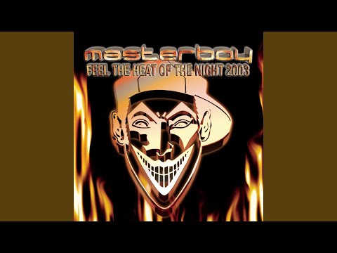 Feel The Heat Of The Night 2003 (2003 Radio Cut)