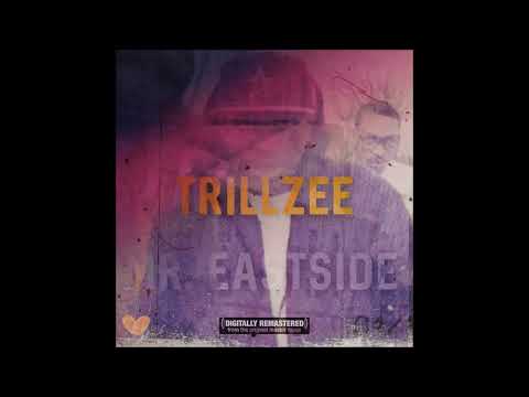 Trillzee - Mr. Eastside (Prod. By Billy Hoyle)