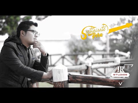 Sentimiento Peru "Que nos Pasa" (JR STUDIOS) primicia 2020