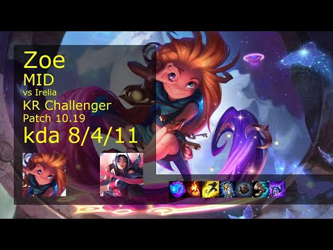 Zoe vs Irelia Mid - KR Challenger 8/4/11 Patch 10.19 Gameplay // [롤] 조이 vs 이렐리아 미드