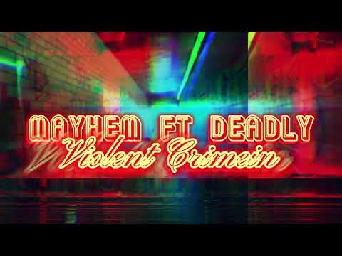 Mayhem ft Deadly - Violent crimein [BrumTown Classics]