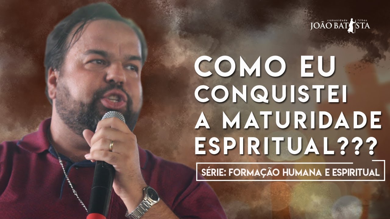 Como eu conquistei a maturidade Espiritual? - Moisés Rocha | Série: Formação Humana e Espiritual