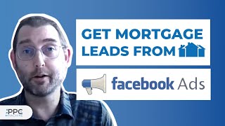 Get Mortgage Leads From Facebook Ads