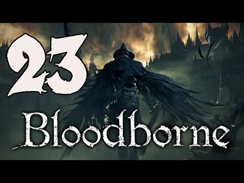 Bloodborne Playthrough - Part 23: The Witch of Hemwick
