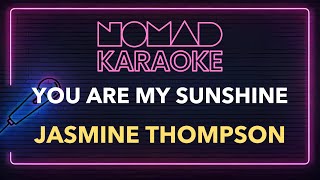 Download lagu Jasmine Thompson - You Are My Sunshine (Karaoke) mp3