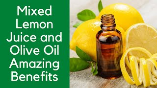 Download lagu Mixed Lemon Juice and Olive Oil Amazing Benefits mp3 Download lagu Mixed Lemon Juice and Olive Oil Amazing Benefits mp3