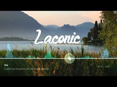 Sia - California Dreamin (Arctic Moon Remix)