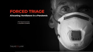 FORCED TRIAGE -- Allocating Life Saving Ventilators in the COVID Crisis