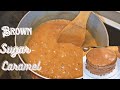Easy Brown Sugar Caramel Recipe Caramel Cake Icing Tutorial Baking