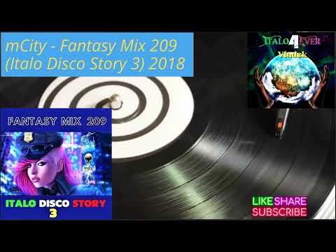 FANTASY MIX 209 - ITALO DISCO STORY 3 (2O18)