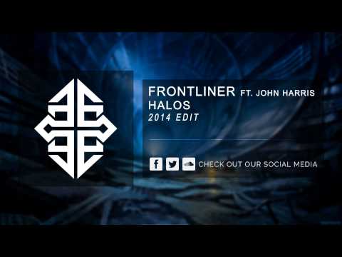 Frontliner ft. John Harris - Halos (2014 Edit) [HQ Original]