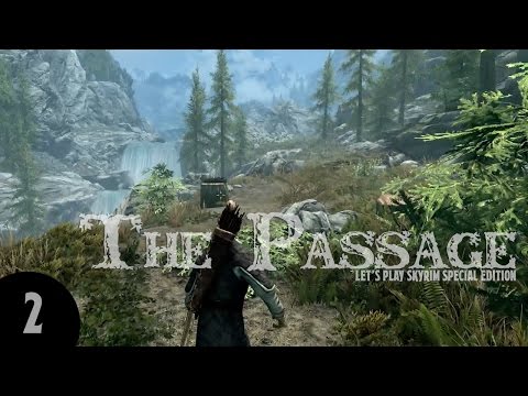 Let's Play Skyrim SE: The Passage - Part 2
