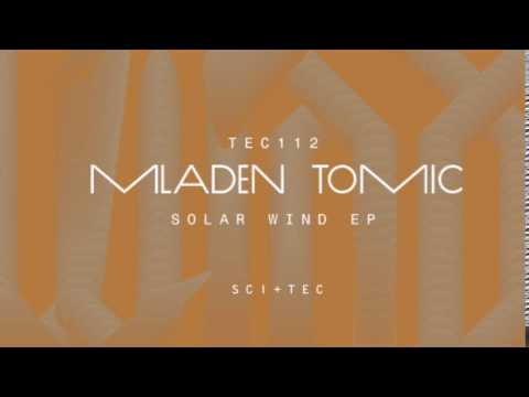 Mladen Tomic - Solar Wind (Original Mix) [SCI+TEC Digital Audio]