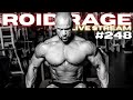 ROID RAGE LIVESTREAM Q&A 248: BUILDING A CYCLE FOR AS MUCH MASS AS POSSIBLE WHILE KEEPING HEALTH