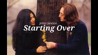 John Lennon - Starting Over (lyrics)