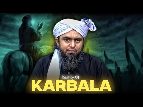 Reality Of Karbala - Engineer Muhammad Ali Mirza