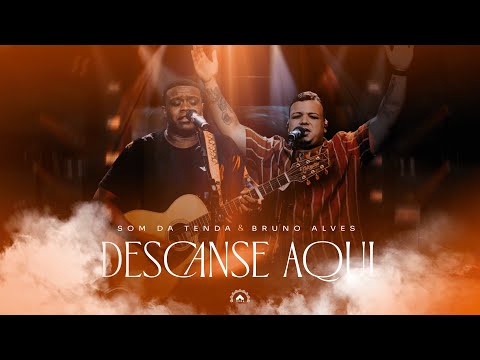 Descanse Aqui - Som da Tenda