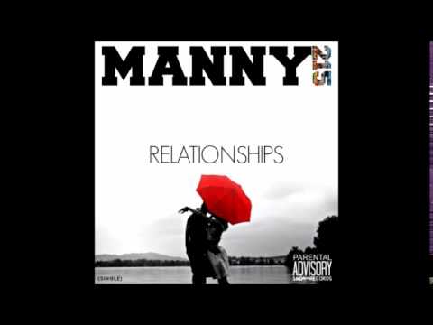 MANNY215 - RELATIONSHIPS (AUDIO) - SMG RECORDS 2014
