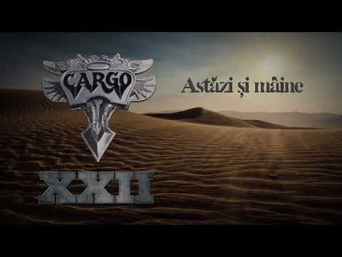 Cargo - Astazi si maine (Official Audio)