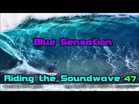 Riding The Soundwave 47: Blue Sensation - Melodic Progressive DJset
