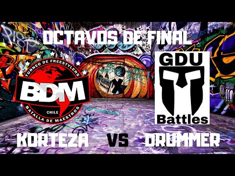 KORTEZA VS DRUMMER/ 8VOS/ CLASIFICATORIA A BDM POR GDU/ 2K19