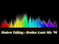 Modern Talking - Brother Louie Mix '98 