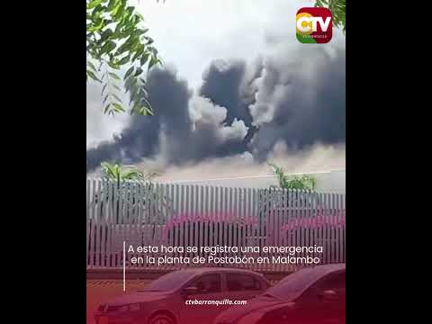 A esta hora se registra una emergencia en la planta de Postobón en Malambo 🚨