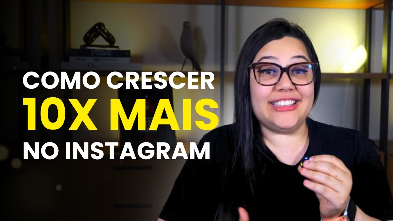 10 Estratégias simples para crescer seu Instagram em 10x em 2024
