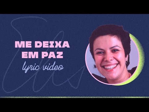 Me deixa em paz - Elis Regina