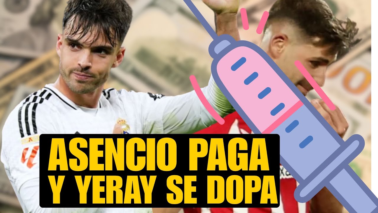 ASENCIO PAGA SU LIADA Y YERAY NO ES EL ÚNICO DOPADO DEL FÚTBOL