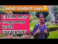 2 Year M Sc Programme In VIT