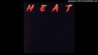 Heat / Whatever It Is