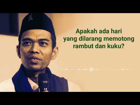 Apakah ada hari yang dilarang memotong rambut dan kuku?