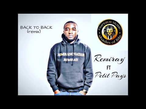 REMIRAY - BACK TO BACK ft. PETIT PAYS (Official Audio)