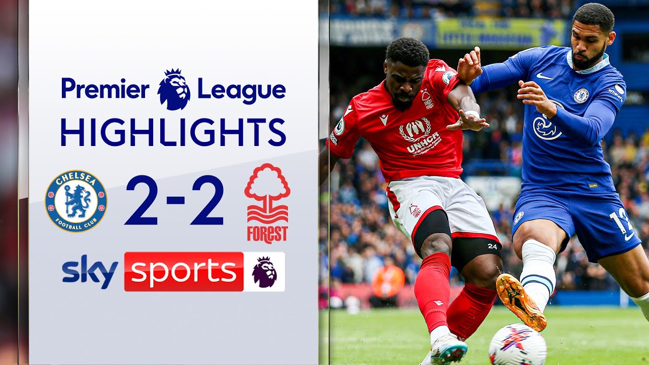 Chelsea 2-2 Nottingham Forest - Premier League