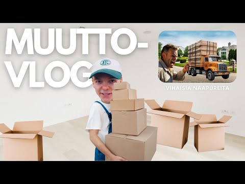 Muuttovlogi ja vihaisia naapureita!