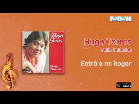 Hugo Torres / Baila, bailarina - Entrá a mi hogar