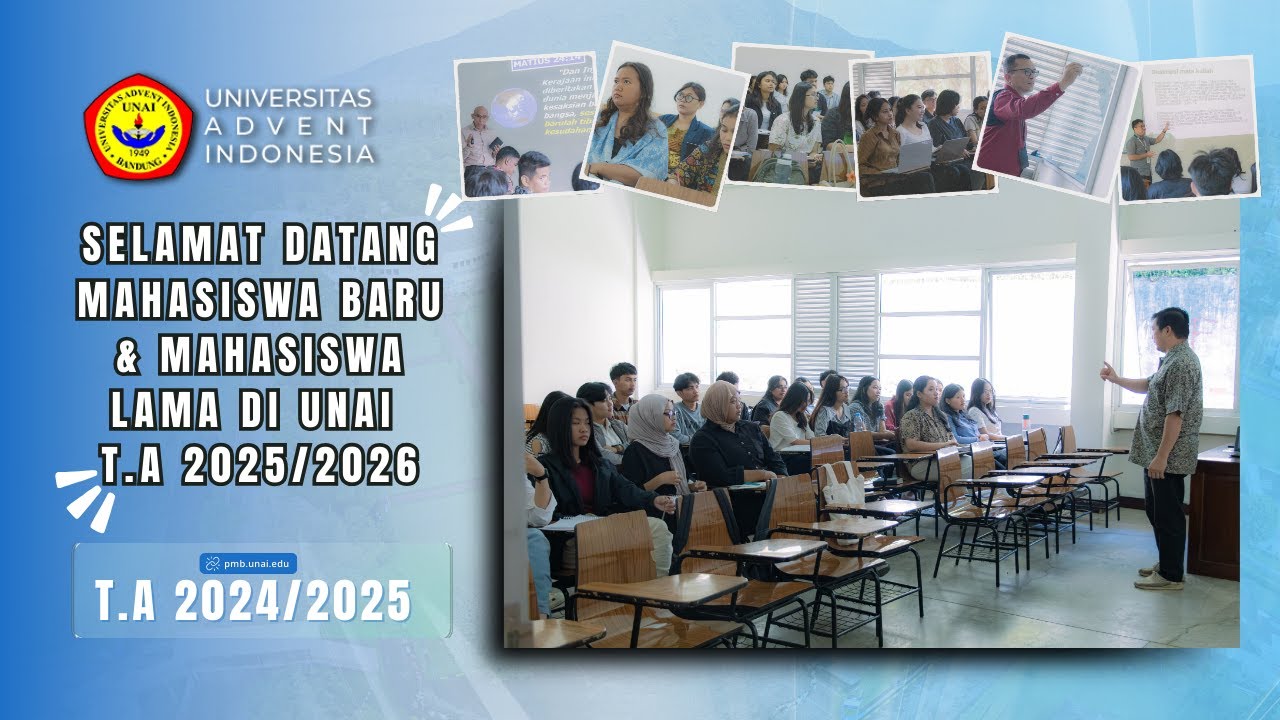SELAMAT DATANG MAHASISWA BARU & MAHASISWA LAMA DI UNIVERSITAS ADVENT INDONESIA T.A 2025/2026