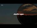 Jennifer Lopez Alive Sub Español