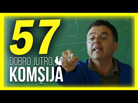 DOBRO JUTRO, KOMŠIJA - EPIZODA 57
