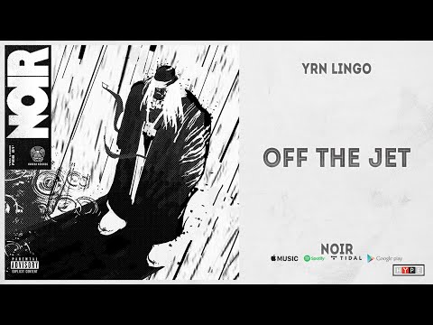 YRN Lingo - "Off The Jet" (Noir)