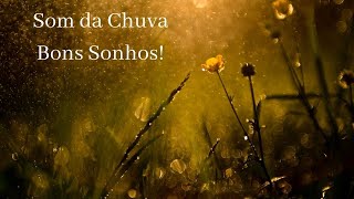 Som da Chuva e do Trovo, com msica relaxante - Bons Sonhos!