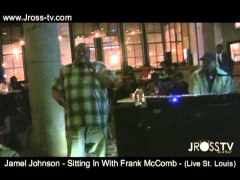 James Ross @ Jamel Johnson - Sitting In With Frank McComb - (St. Louis) - www.Jross-tv.com