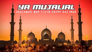 Download lagu Sholawat Ya mujalial ( Ya ilahi wa sayyidi ) Viral Tik tok mp3