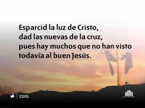 Himno 562 Esparcid la luz de Cristo