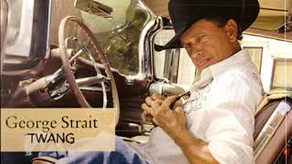 George Strait ~ Beautiful Day For Goodbye