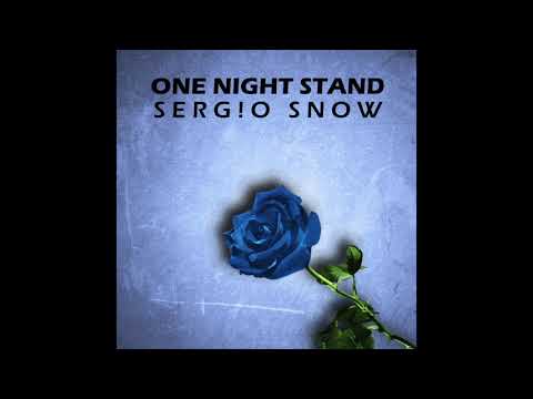 One Night Stand - Sergio Snow (Audio)